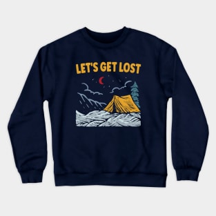 Let's Get Lost Crewneck Sweatshirt